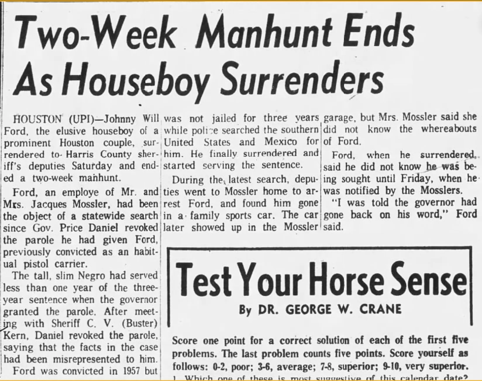 In early 1961, one of the Mossler’s best all-around staffers, Johnny Will Ford, was arrested as a habitual felon in possession of a firearm.